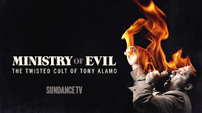 Ministry of Evil: The Twisted Cult of Tony Alamo thumbnail