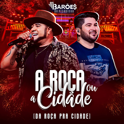 A Roça ou a Cidade (Da Roça Pra Cidade) (Ao Vivo) - YouTube Music