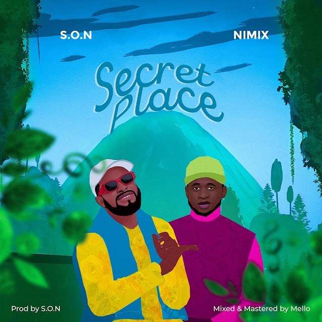 DOWNLOAD: S.O.N ft. Nimix - Secret Place 