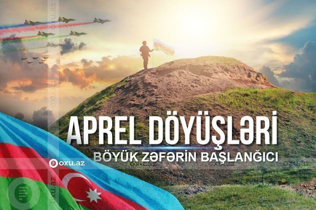 Azərbaycan Ordusunun Aprel qələbəsindən səkkiz il ötür