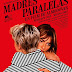 [CRITIQUE] : Madres Paralelas