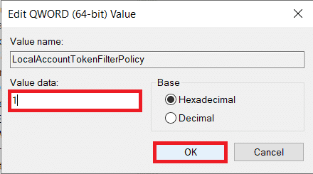 Définissez les données de valeur sur 1 et cliquez sur OK |  Comment réparer l'erreur 0x80004005 sur Windows 10