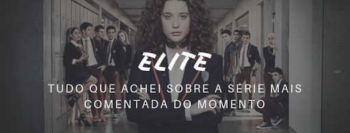 Elite Série - onde assistir grátis