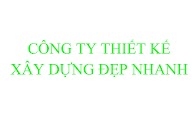 Kiến trúc ĐẸP NHANH