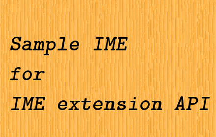 Sample IME for IME extension API Preview image 0