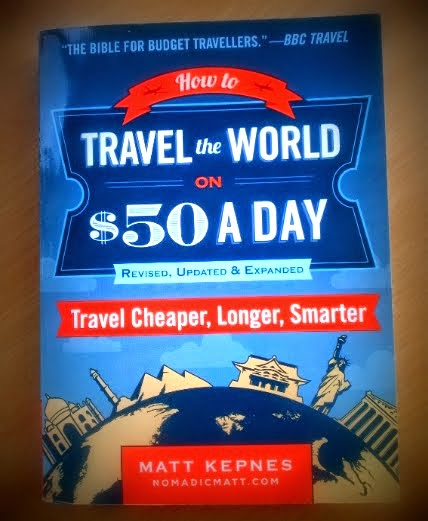 Nomadic Matt's How to Travel the World on $50 a Day