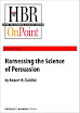 Harnessing The Science Of Persuasion