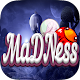 Download MaDNess For PC Windows and Mac 1.0