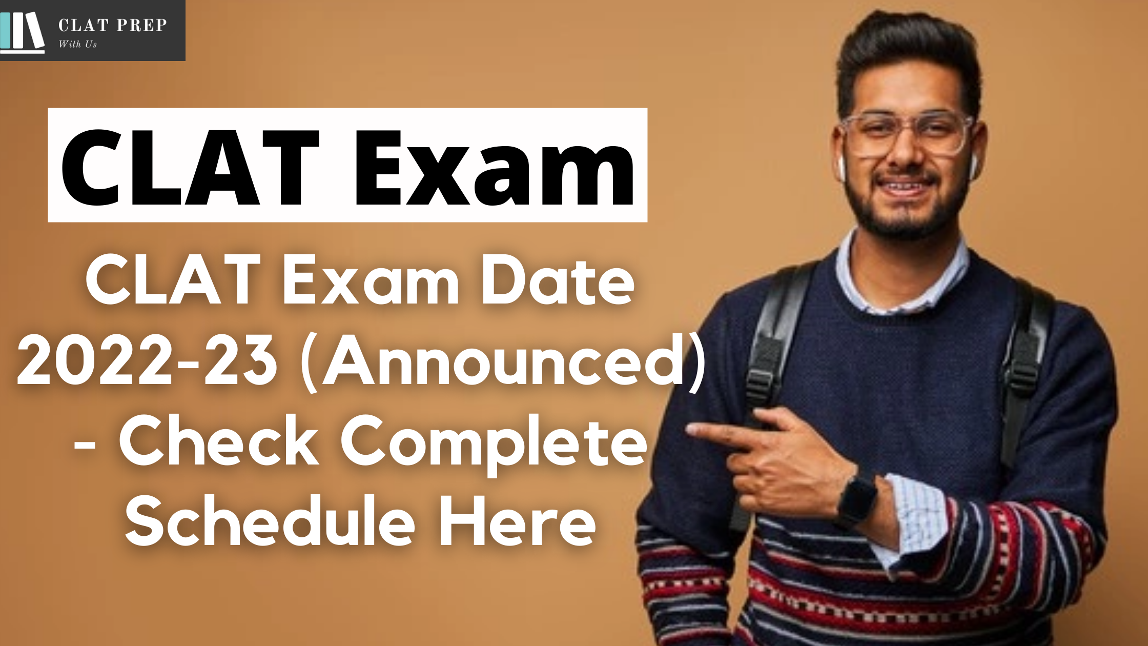 CLAT Exam Date 2022-23 (Announced) - Check Complete Schedule Here