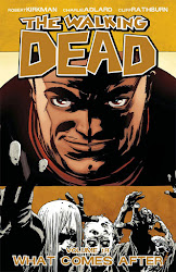 The Walking Dead Paperback Volume 18: What Comes After