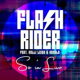 Flashrider feat.Kelli Leigh & Renald -So in luv (Extended Mix)