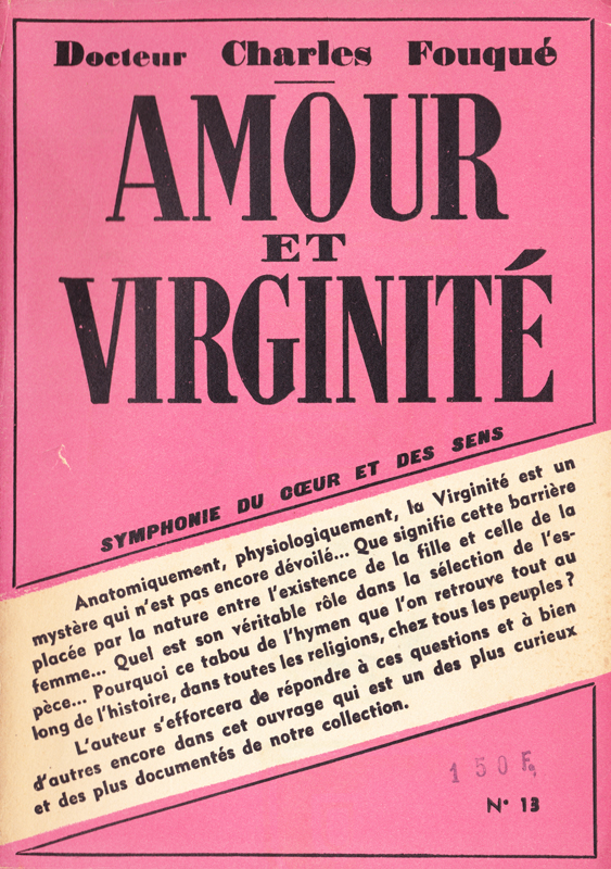 Couverture de livre édifiant vintage : Amour et virginité - Symphonie du cœur et des sens (Docteur Charles Fouqué, Editions des deux sabots)  - Pour vous Madame, pour vous Monsieur, des publicités, illustrations et rédactionnels choisis avec amour dans des publications des années 50, 60 et 70. Popcards Factory vous offre des divertissements de qualité. Vous pouvez également nous retrouver sur www.popcards.fr et www.filmfix.fr