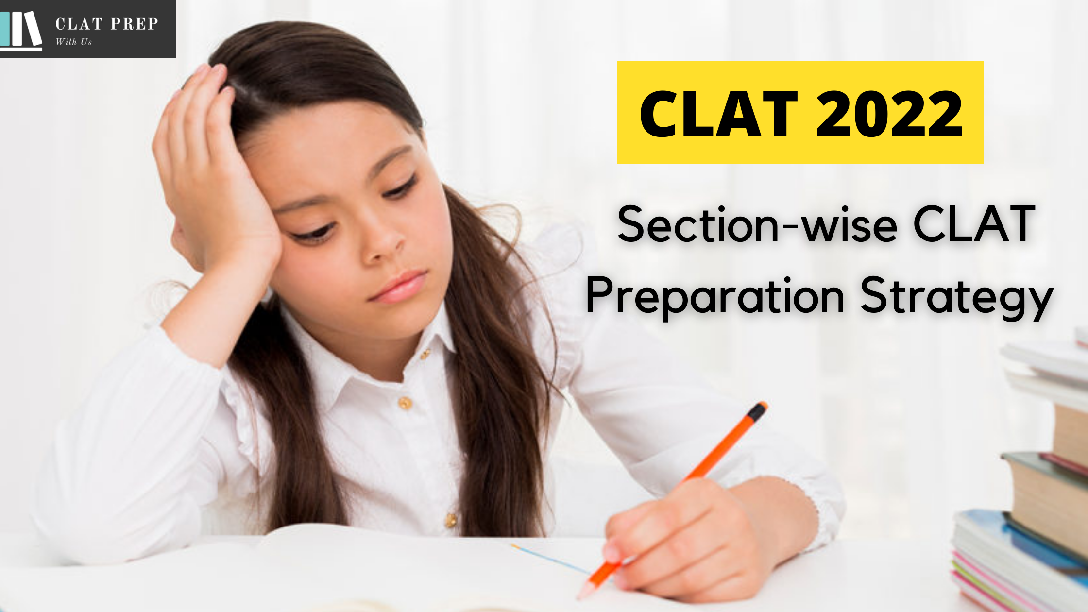 Section-wise CLAT Preparation Strategy