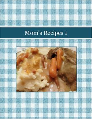 Mom's Recipes 1