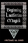 Beginning Luciferian Magick