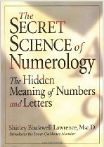 Cover of Shirley Blackwell Lawrence's Book The Secret Science of Numerology The Hidden Meaning of Numbers and Letters