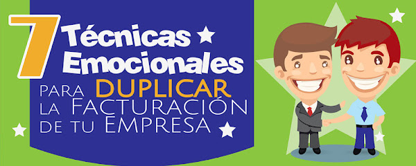 7 Técnicas Emocionales que te ayudarán a Duplicar las Ventas de tu Empresa (infografía)