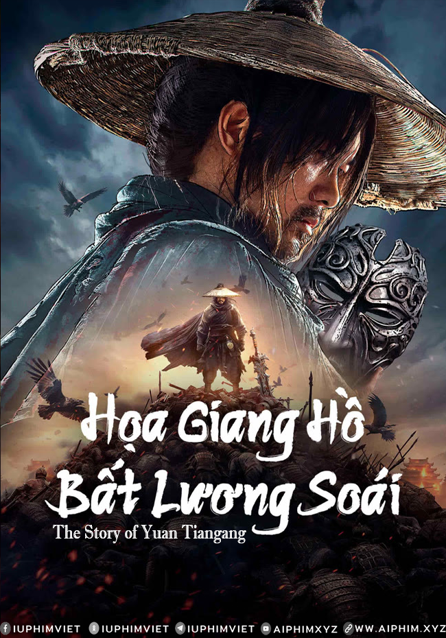 Họa Giang Hồ: Bất Lương Soái - 画江湖之不良帅 - The Story of Yuan Tiangang (2024)-www.aiphim.xyz