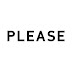 Please.....