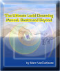 The Ultimate Lucid Dreamers Manual From Basics To Beyond