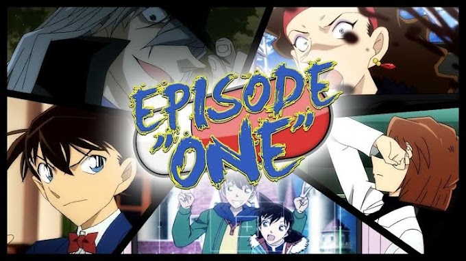 Detective Conan Episode "ONE" - The Great Detective Turned Small (2016) [Detective Conan Remake Episode 01] Dubbed in English Watch Online/Download (Google Drive)