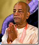 [Prabhupada]