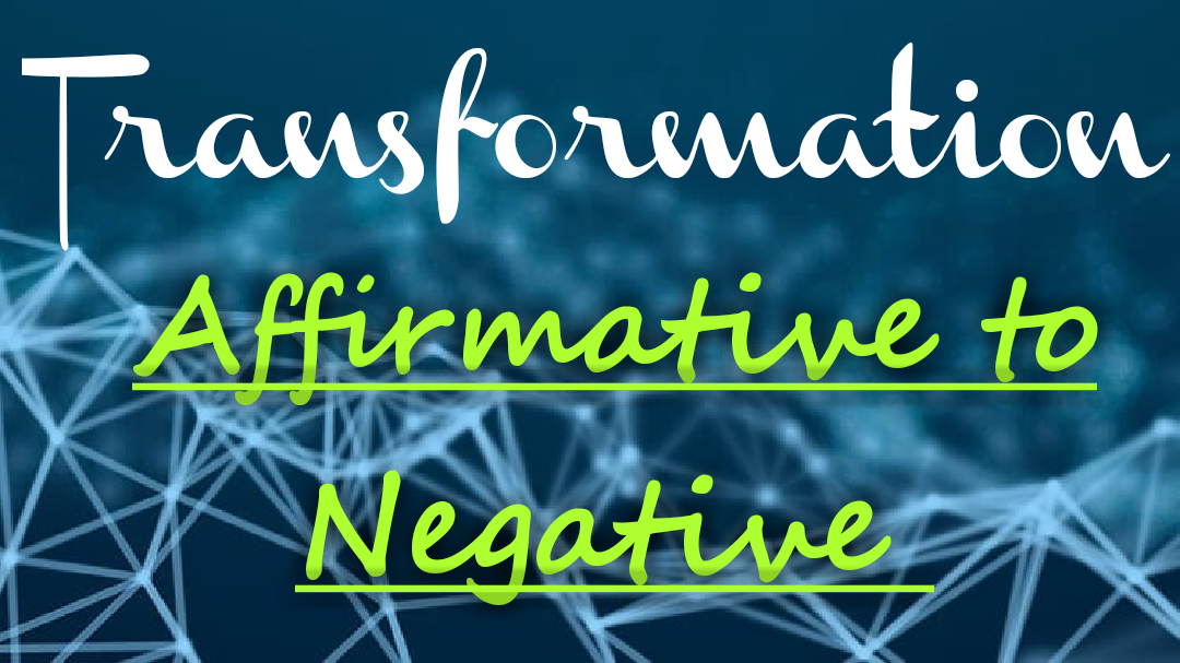 transformation-of-sentences-affirmative-to-negative-english-grammar