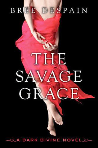 The Savage Grace By Bree Despain