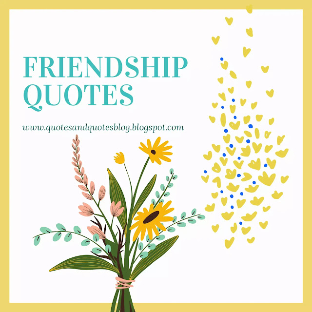 The Best and Amazing Quotes and Sayings on Friendship - Quotes and