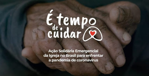 Ação Solidária Emergencial  "É Tempo de Cuidar". Clique no Cartaz abaixo.