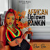 AUDIO: Rosa Ree - African Uptown Rankin