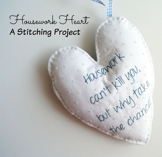 Housework Heart Stitching Project by SameliasMum