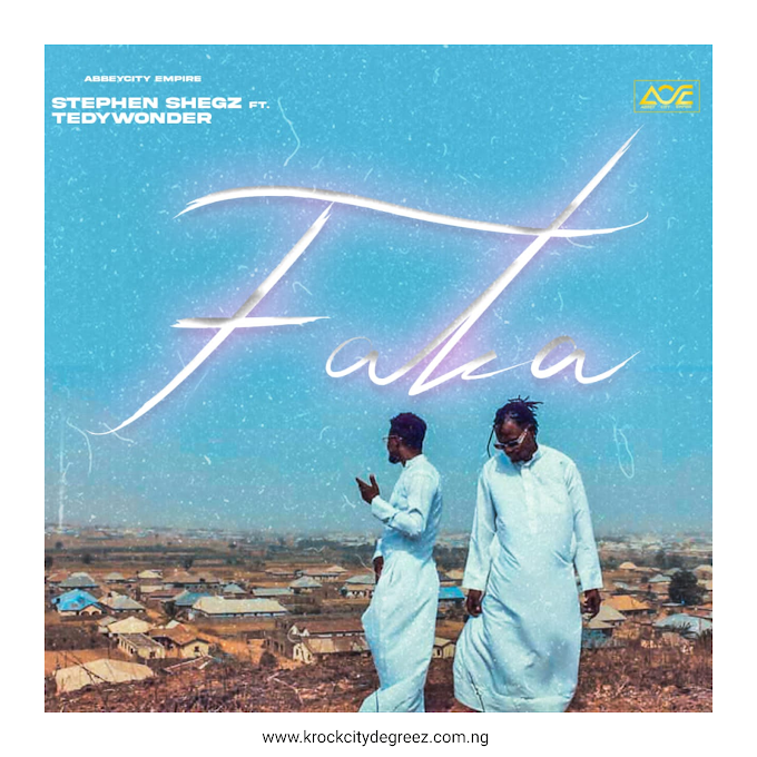 Stephen Shegz Feat. Tedy Wonder — Faka