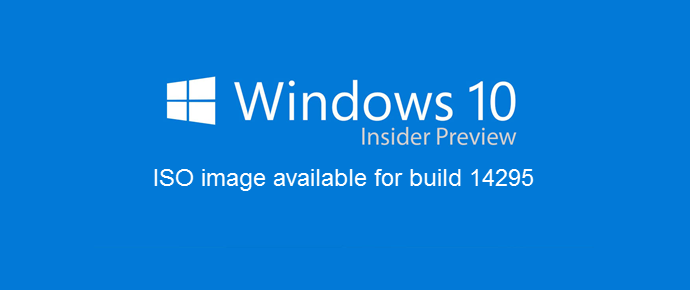 Download ISO image of Windows 10 Insider Preview build 14295 (www.kunal-chowdhury.com)