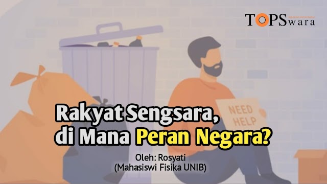 Rakyat Sengsara, di Mana Peran Negara? 