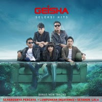 Mp3 Geisha - Seleksi Hits (Full Album 2013) Terbaru XTRAMUSIK.COM