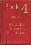 Book 4 Part III Magick in Theory and Practice