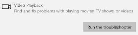 Run troubleshooter for video playback and fix streaming video buffering problems windows 10