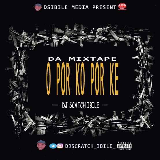 Mixtape Dj Scratch Ibile O Por Kopor Keh Mix