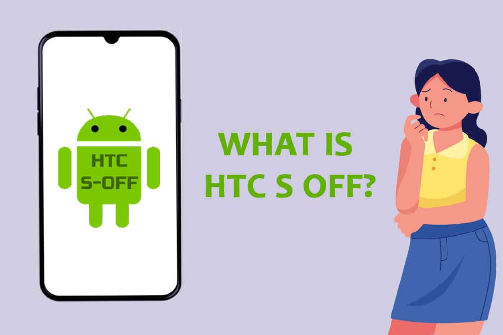 ¿Qué es HTC S-OFF?
