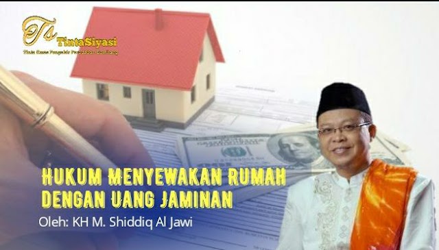 Hukum Menyewakan Rumah dengan Uang Jaminan