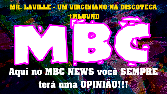 MBC NEWS MR LAVILLE 04 ASSINATURA