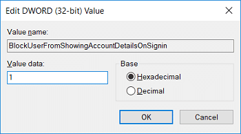 Fare doppio clic su BlockUserFromShowingAccountDetailsOnSignin e impostarne il valore su 1