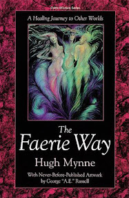 Cover of Hugh Mynne's Book The Faerie Way A Healing Journey To Other Worlds