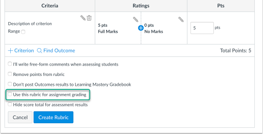 In editing mode within a rubric, select the check box for "Use this rubric for assignment grading" if you want the total rubric points to auto-fill the grade field.