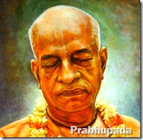 [Prabhupada]