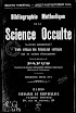 Papus - Bibliographie Methidique de la Science Occulte (1892,in French)