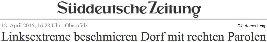 Linksextreme beschmieren Dorf mit rechten Parolen