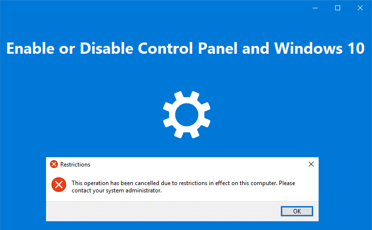 Włącz lub wyłącz Panel sterowania i aplikację Ustawienia systemu Windows 10