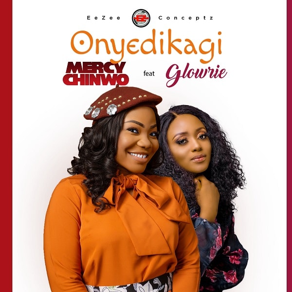 Mercy Chinwo – Onyedikagi ft. Glowrie